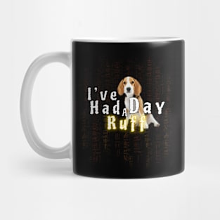 funny dog quotes | I’ve Had A Ruff Day Mug